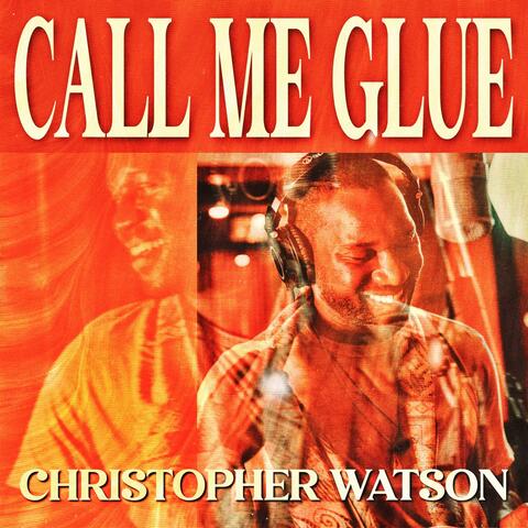Call Me Glue
