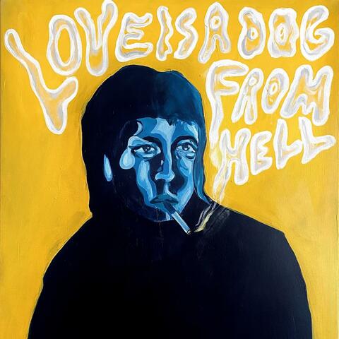 Love is a Dog From Hell