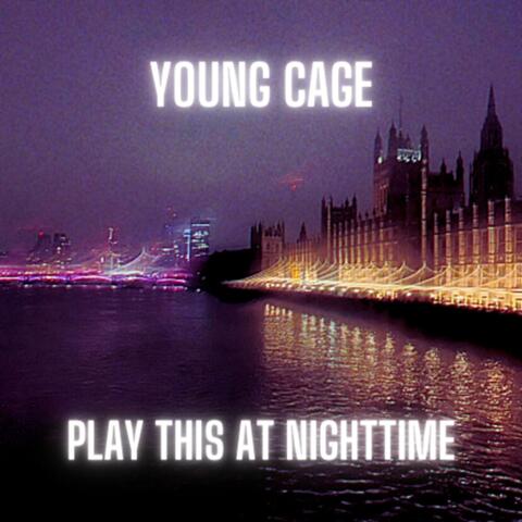 play this at nighttime