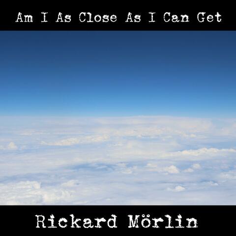 Am I As Close As I Can Get (feat. Ola Andersson & Hanne Mörlin)
