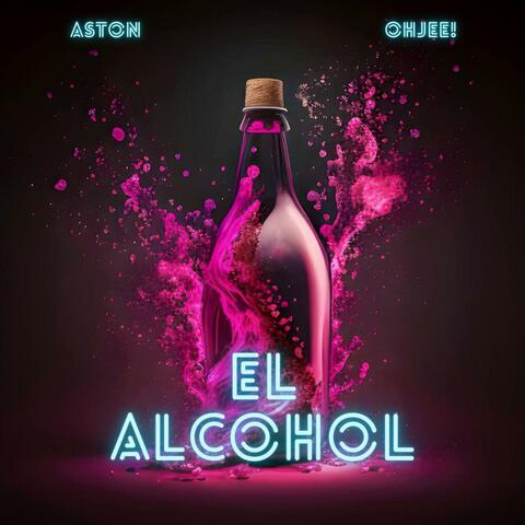 El Alcohol (feat. OhJee!)