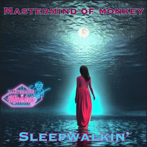 Sleepwalkin'