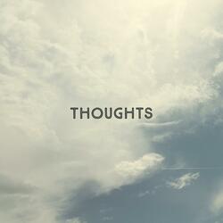 Thoughts