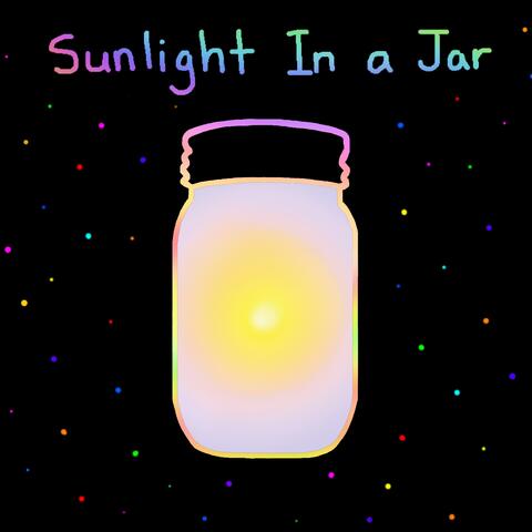 Sunlight in a Jar