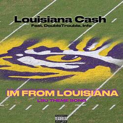 IM FROM LOUISIANA (LSU Theme song) (feat. Double Trouble & INFO)