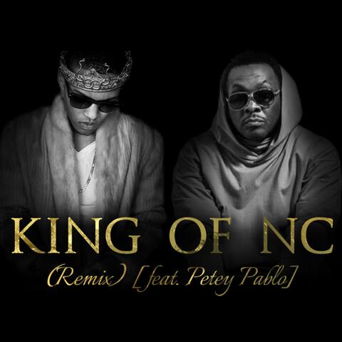 KING OF NC (Remix) [feat. Petey Pablo]