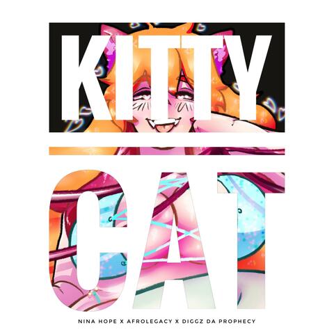 Kitty Cat (feat. AfroLegacy & Diggz Da Prophecy)