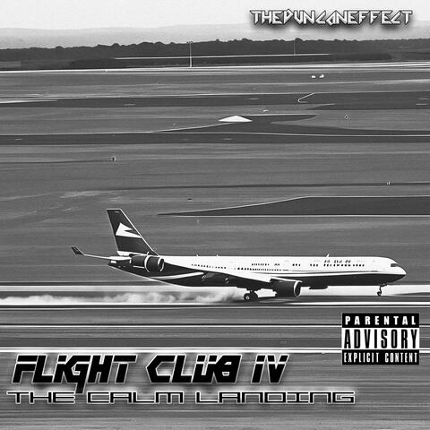 Flight Club IV: The Calm Landing