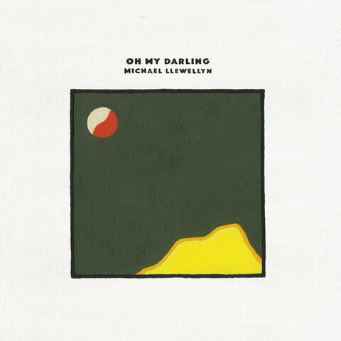 Oh My Darling