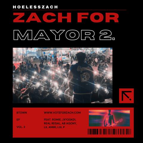 Zach For Mayor 2