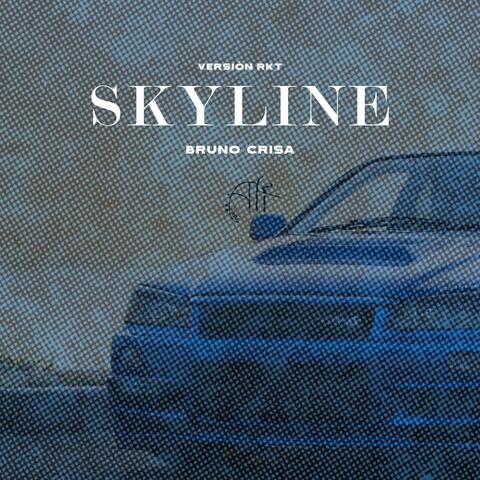 Skyline (Versión RKT)