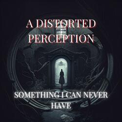 Something I Can Never Have