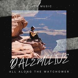 All Along the Watchtower