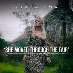 She Moved Through The Fair
