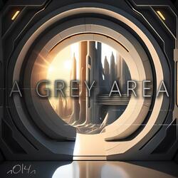 A Grey Area