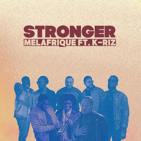 Stronger (feat. K-Riz)