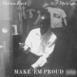 Make Em Proud (feat. Mo Vega)