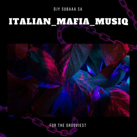 Italian mafia musiq