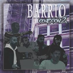 Barrio Conexión 2 (feat. Deivied, Dridri, Los Joselitos & Don Chapu)