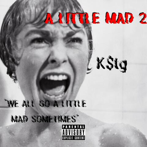 A Little Mad 2