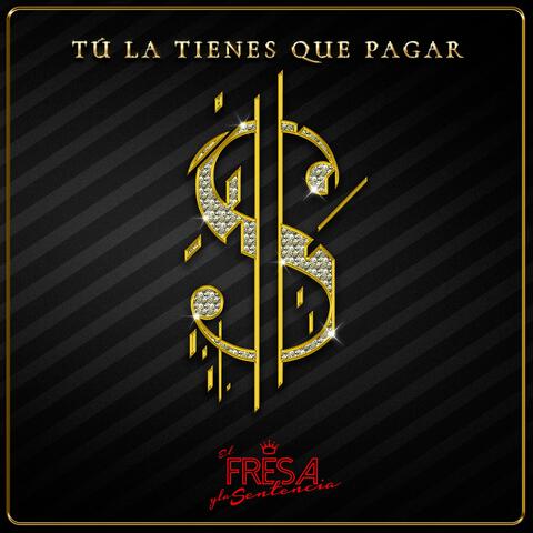 Tú La Tienes Que Pagar (Special Version)