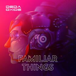 Familiar Things