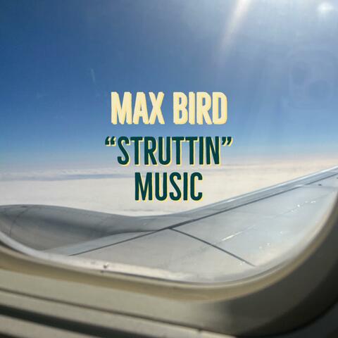 "STRUTTIN" MUSIC