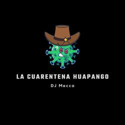 La Cuarentena Huapango