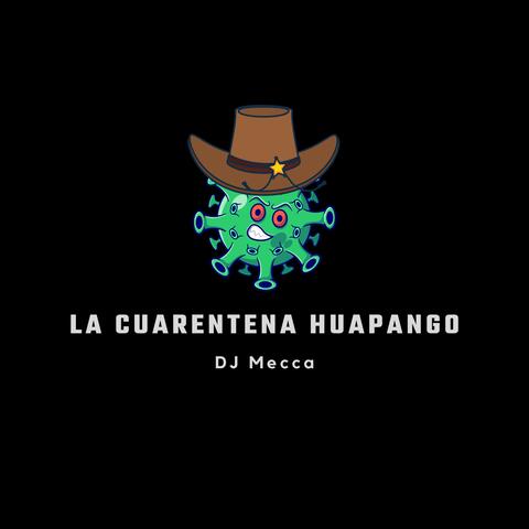 La Cuarentena Huapango