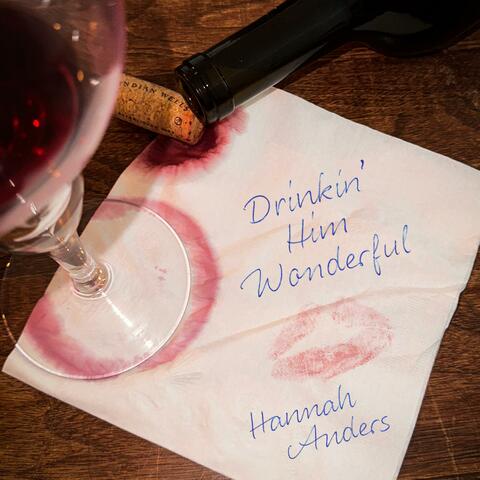 Drinkin' Him Wonderful