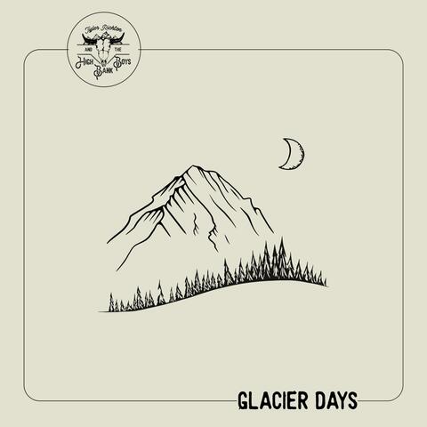 Glacier Days