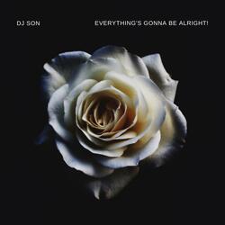 Everything's Gonna Be Alright!
