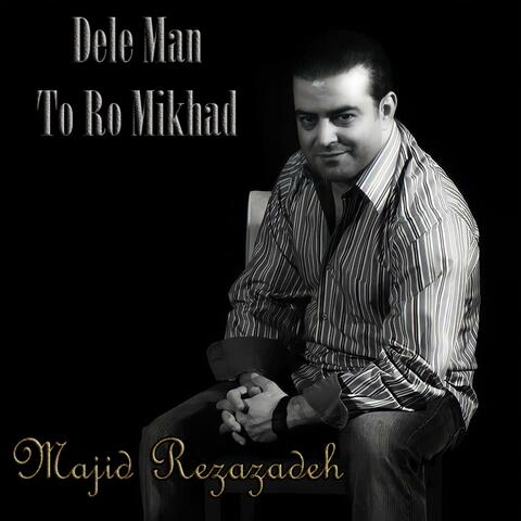 Dele Man To Ro Mikhad