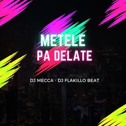 Metele Pa Delante (feat. DJ Flakillo Beat)