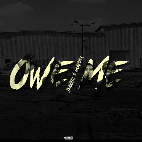 Owe Me (feat. Guapo4x)