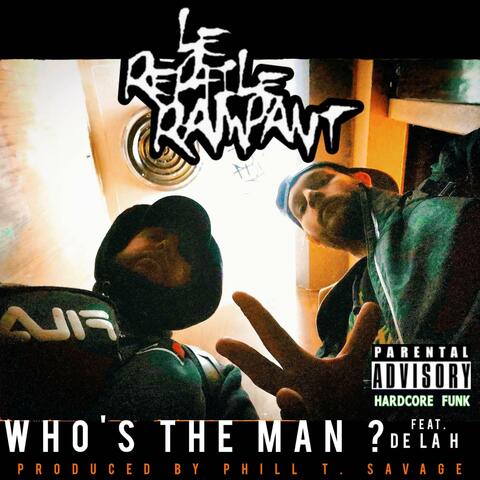 Who's the man? (feat. De la H)