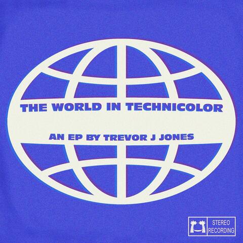 the world in technicolor
