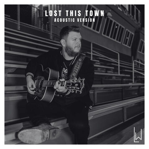 Lost This Town (Acoustic Version)