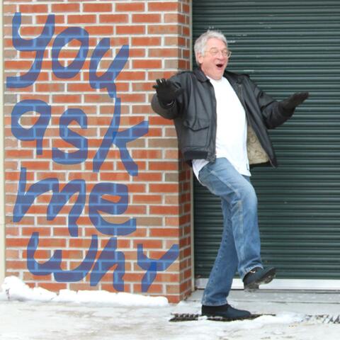 You Ask Me Why (feat. Val Ventro & Pauly Nolan)
