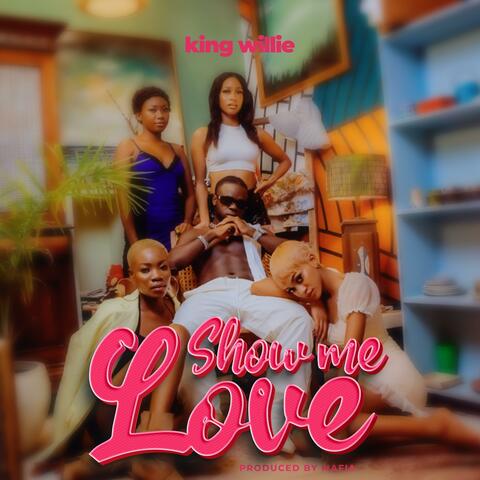 Show me love