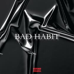 Bad Habit (feat. VI$A & Jordy Rawww)