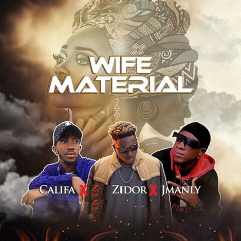 Wife Material (feat. Califa & Jmanly)