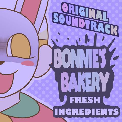 Bonnie's Bakery: Fresh Ingredients (Original Soundtrack)