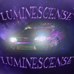 LUMINESCENSE