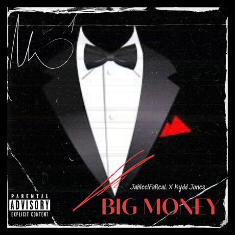 Big Money (feat. Kydd Jones)