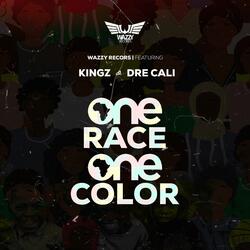 One Race One Color (feat. Kingzbeby & Dre Cali)