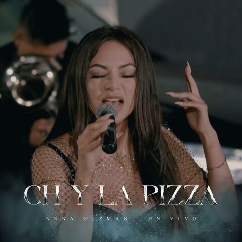 CH y La Pizza (EN VIVO) (En vivo)