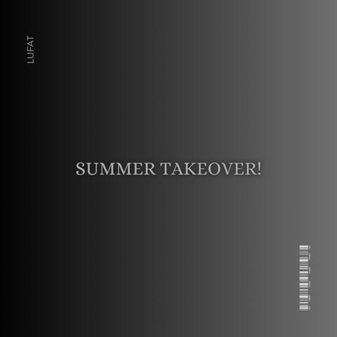Summer Takeover!