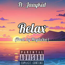 Relax (feat. Jaaykid)