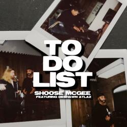 To Do List (feat. Deshawn Atlaz)